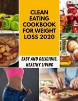 Clean Eating Cookbook For Weight Loss 2020