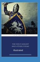 The Wild Knight And Other Poems Illustrated