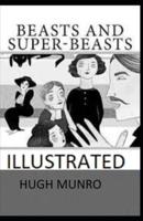 Beasts and Super-Beasts Illustrated