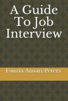 A Guide To Job Interview
