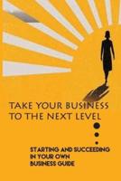 Take Your Business To The Next Level