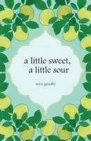 A Little Sweet, a Little Sour