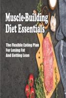 Muscle-Building Diet Essentials