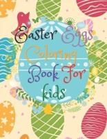 Easter Eggs Coloring book for kids: great sized coloring book for children 8.5" x 11" best gift to toddlers for easter