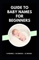 Guide to Baby Names for Beginners