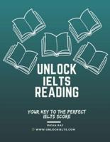 Unlock IELTS Reading: Your Key to Perfect IELTS Score