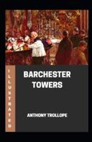 Barchester Towers Illustrated