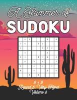 A Summer of Sudoku 9 x 9 Round 5: Very Hard Volume 8: Relaxation Sudoku Travellers Puzzle Book Vacation Games Japanese Logic Nine Numbers Mathematics Cross Sums Challenge 9 x 9 Grid Beginner Friendly Very Hard Level For All Ages Kids to Adults Gifts