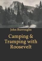 Camping & Tramping With Roosevelt