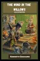 The Wind in the Willows Illustrated Edition