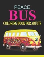 Peace Bus Coloring Book For Adults