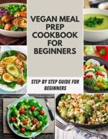 Vegan Meal Prep Cookbook For Beginners
