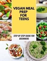 Vegan Meal Prep For Teens