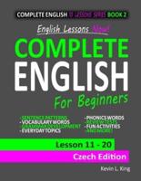 English Lessons Now! Complete English For Beginners Lesson 11 - 20 Czech Edition