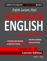 English Lessons Now! Complete English For Beginners Lesson 11 - 20 Latvian Edition