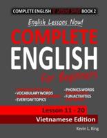 English Lessons Now! Complete English For Beginners Lesson 11 - 20 Vietnamese Edition
