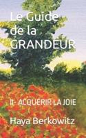 Le Guide De La GRANDEUR