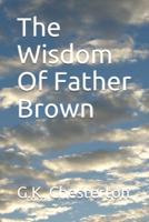 The Wisdom Of Father Brown