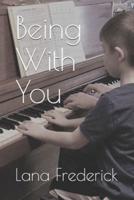 Being With You