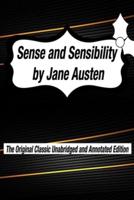 Sense and Sensibility by Jane Austen The Original Classic Unabridged and Annotated Edition