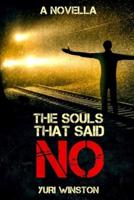 The Souls That Said No