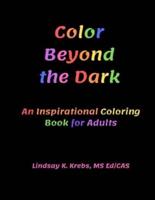 Color Beyond the Dark
