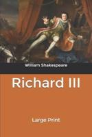 Richard III: Large Print