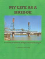 My Life as a Bridge