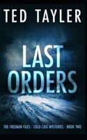 Last Orders: The Freeman Files Series - Book 2