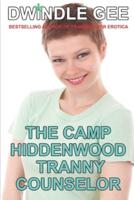 The Camp Hiddenwood Tranny Counselor
