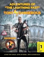 Adventures Of The Lightning Fast Tony Dangerous Issue 1