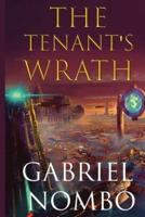 The Tenant's Wrath