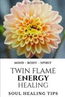 Twin Flame Healing
