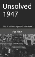 Unsolved 1947