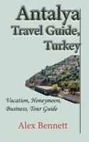 Antalya Travel Guide, Turkey