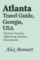 Atlanta Travel Guide, Georgia, USA