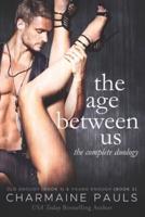 The Age Between Us Duology: Old Enough (Book 1) & Young Enough (Book 2)