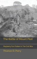The Battle of Mount Pilot