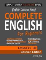 English Lessons Now! Complete English For Beginners Lesson 21 - 30 Bosnian Edition