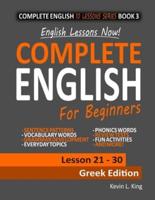 English Lessons Now! Complete English For Beginners Lesson 21 - 30 Greek Edition