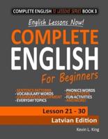English Lessons Now! Complete English For Beginners Lesson 21 - 30 Latvian Edition