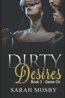 Dirty Desires Book Three