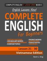 English Lessons Now! Complete English For Beginners Lesson 21 - 30 Vietnamese Edition