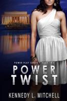 Power Twist: Power Play Series Book 2