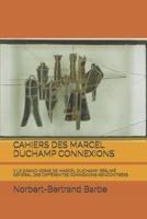 Cahiers Des Marcel Duchamp Connexions