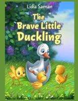 The Brave Little Duckling