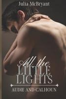 All the Little Lights: Audie and Calhoun