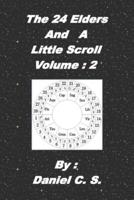The 24 Elders and a Little Scroll Volume : 2
