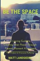 Be The Space