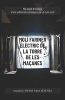 Molí Fariner Elèctric De La Torre De Les Maçanes